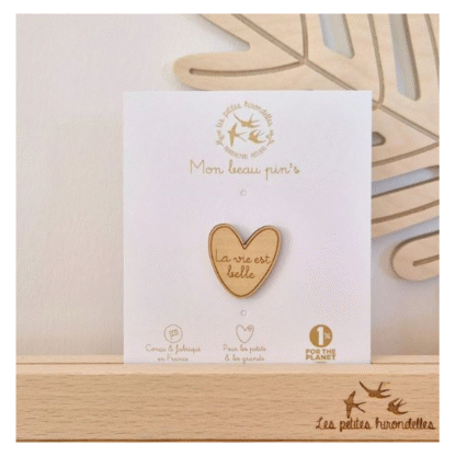Pin's en bois - la vie est belle